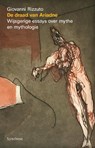 De draad van Ariadne - Giovanni Rizzuto - 9789062711680