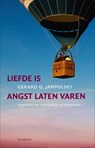 Liefde is angst laten varen - G.G. Jampolsky - 9789062716708