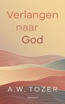 Verlangen naar God - A.W. Tozer - 9789063183295