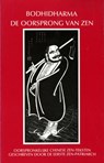 De oorsprong van Zen - Bodhidharma - 9789063500573
