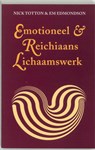 Emotioneel & Reichiaans lichaamswerk - N. Totton ; Elizabeth Edmondson - 9789063501112