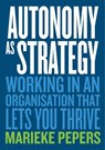 Autonomy as Strategy - Marieke Pepers - 9789063697730