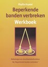 Beperkende banden verbreken Werkboek - P. Krystal - 9789063783518
