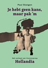 Je hebt geen kans, maar pak 'm - Paul Slangen - 9789064033537