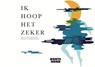 Ik hoop het zeker - Sanne Schuhmacher - 9789064039416