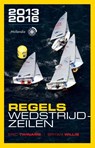 Regels wedstrijdzeilen 2013-2016 - Eric Twiname ; Bryan Willis - 9789064105739