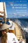 De wind liet ons de wereld zien - Ada Kerkstra ; Akko Kalma - 9789064106668