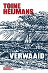 Verwaaid - Toine Heijmans - 9789064108235