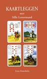 Kaartleggen met Mlle Lenormand - DROESBEKE, Erna - 9789064580468