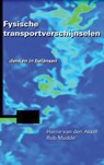 Fysische transportverschijnselen - Harrie van den Akker ; Rob Mudde - 9789065623577