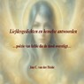 Liefdesgedichten en hemelse antwoorden - Jan C. van der Heide - 9789065860675