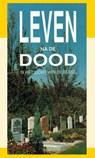 Leven na de dood - J.J. van Baaren - 9789066590847