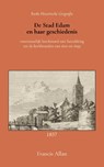 De stad Edam en haar geschiedenis - Francis Allan - 9789066595446