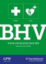 BHV voor opgeleide BHV'ers - Gerard de Groot - 9789067205832