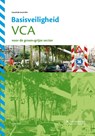Basisveiligheid VCA voor de groen-grijze sector - Gerard de Groot - 9789067206082