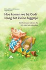 Hoe komen we bij God? vroeg het kleine biggetje - M. Schmidt-Salomon - 9789067282499
