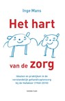 Het hart van de zorg - Inge Mans - 9789067283182