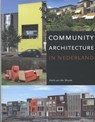 Community architecture in Nederland - Henk van der Woude - 9789068686111