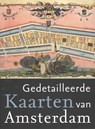 Gedetailleerde kaarten van Amsterdam - Marc Hameleers - 9789068686869