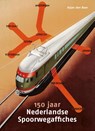 150 jaar Nederlandse Spoorwegaffiches - Arjan den Boer - 9789068688306
