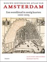 Nieuwe historische atlas van Amsterdam - Jaap Evert Abrahamse ; Reinout Rutte - 9789068688405