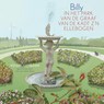 Billy In Het Park van De Graaf Van De Kadt z'n Ellebogen - Anne Mieke Backer - 9789069060545