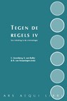 Tegen de regels IV - E. Lissenberg ; R. van Swaaningen ; S. van Ruller - 9789069163857