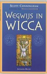 Wegwijs in Wicca - CUNNINGHAM, Scott - 9789069635729