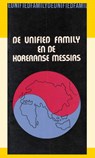 De Unified Family en de koreaanse messias - E Smit - 9789070005221