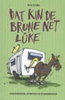 Dat kin de brune net luke - Dick Eisma - 9789070098797