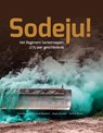 Sodeju! - Sven Maaskant ; Ismail Boutaleb ; Rogier Koedijk ; Rolf de Winter - 9789070677589