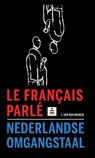 Le français parlé-Nederlandse omgangstaal - Luk Van den broeck - 9789070978716