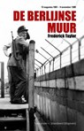De Berlijnse muur - TAYLOR, Frederick  & APPELMAN, Martin  & SCHEIFES, Ansfried - 9789071206856