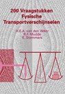 200 vraagstukken fysische transportverschijnselen - H.E.A. van den Akker ; R.F. Mudde ; E. Stammers - 9789071301414