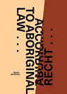 Volgens Aboriginal recht ... / According to Aboriginal Law ... - Agnes Schreiner - 9789071346514