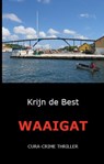 Waaigat - Krijn de Best - 9789071501203