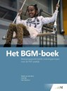 Het BGM-boek - Martin van den Blink ; Fred Dijk ; Paul Verschuur - 9789071902307