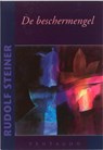 De beschermengel - Rudolf Steiner - 9789072052827