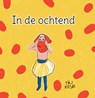 In de ochtend - Tiiu Kitsik - 9789072259776