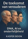 De toekomst van verouderen - Kasper Boon - 9789072594402