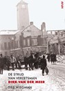 De strijd van verzetsman Dirk van der Meer - Ties Wiegman - 9789072603395