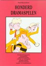 Honderd dramaspelen - P. Rooyackers - 9789073207332