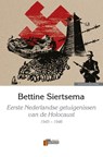 Eerste Nederlandse getuigenissen van de Holocaust, 1945-1946 - Bettine Siertsema - 9789074274890
