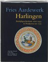 Harlingen Bedrijfsgeschiedenis 1610-1933 & producten tot 1720 - A.J. Gierveld ; Jan Pluis - 9789074310895