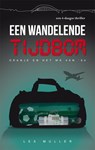 Een wandelende tijdbom - Lex Muller ; Floris Habets - 9789074734370