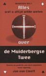 Alles wat u altijd al wilde weten over... De Muiderbergse Twee - Jan van Cleeff - 9789074929028
