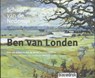 Ben van Londen - Dick van Veelen ; Rob de Windt - 9789075271577