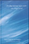 De dag waarop mijn vader een Engel werd - Marie-Claire van der Bruggen - 9789075362886