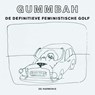 De definitieve feministische golf - Gummbah - 9789076174808