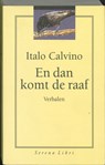 En dan komt de raaf - CALVINO, Italo - 9789076270081